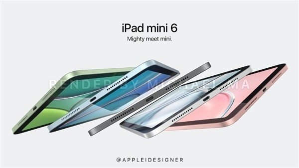 iPad mini 6外形巨变：升级全面屏 还要砍掉Home键