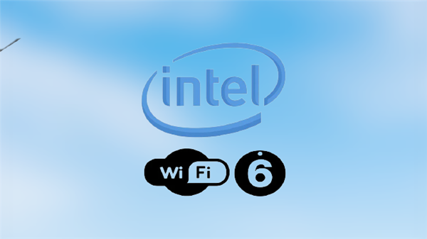 Intel Wi-Fi网卡驱动更新：正式支持Windows 11