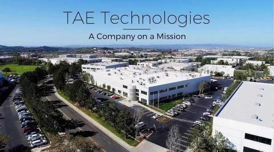 核聚变商用公司TAE Technologies完成2.5亿美元融资，谷歌、雪佛龙、住友集体下注